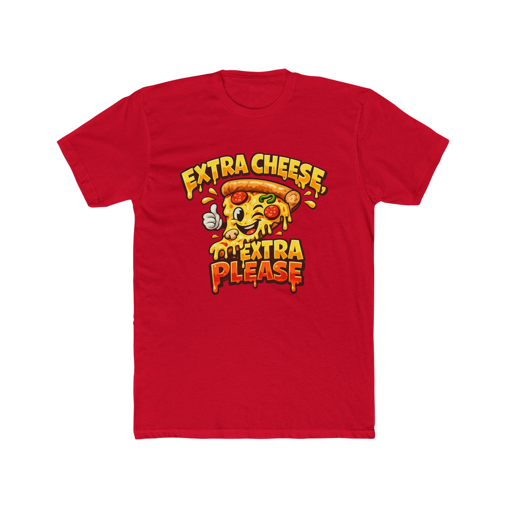 Extra Cheese Please Pizza T-Shirt — Funny Foodie Tee