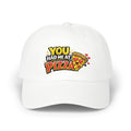 Dad Cap — "You Had Me At Pizza" Embroidered Hat