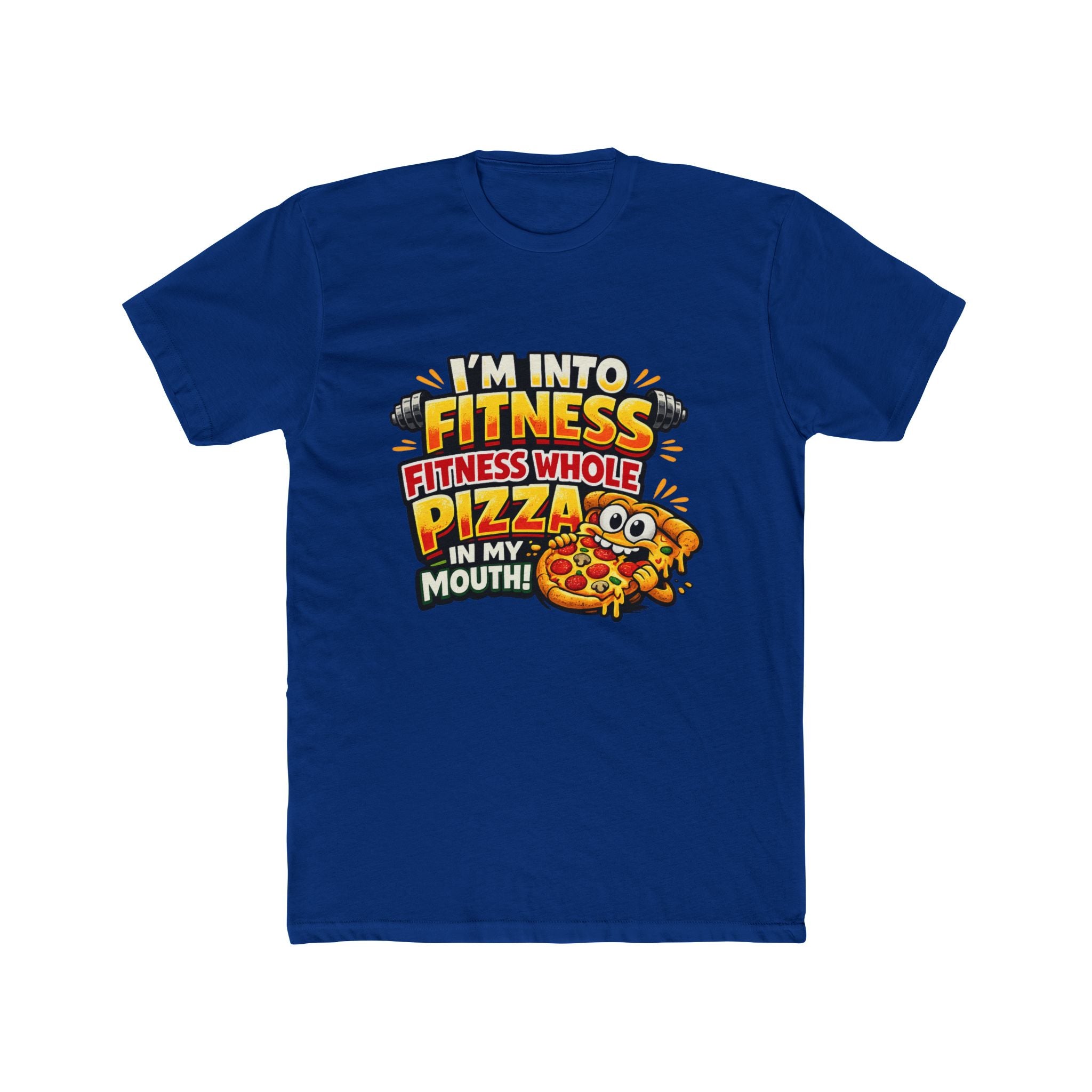 I'm Into Fitness — Funny Pizza T-Shirt
