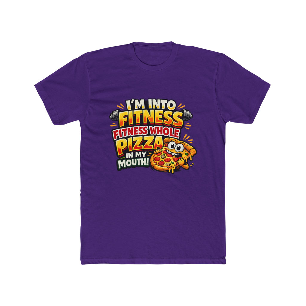 I'm Into Fitness — Funny Pizza T-Shirt