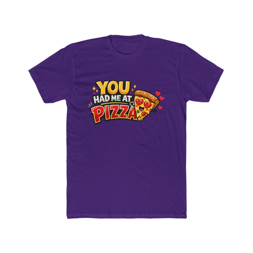 You Had Me at Pizza T-Shirt — Cute Pizza Graphic Tee for Food Lovers