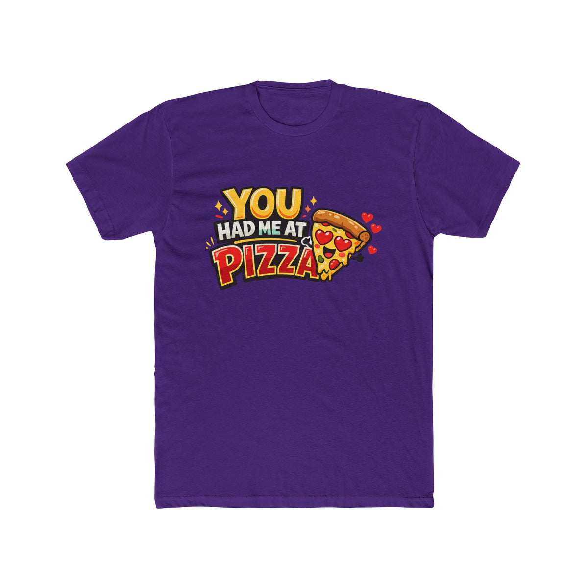 You Had Me at Pizza T-Shirt — Cute Pizza Graphic Tee for Food Lovers